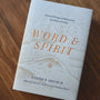 Word and Spirit: Selected Writings in Biblical and Systematic Theology