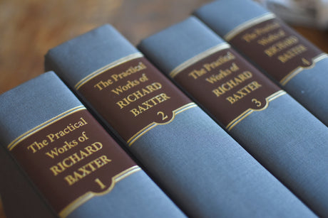 The Practical Works of Richard Baxter (4-Volume Set)