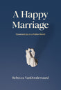 Book cover of 'A Happy Marriage' with a couple statue on a blue background