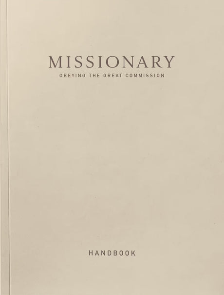 Handbook for Missionary: Obeying the Great Commission - Missionary - 9798991406116