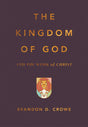 Book cover of 'The Kingdom of God and the Work of Christ' by Brandon D. Crowe with a lion emblem on a dark background.