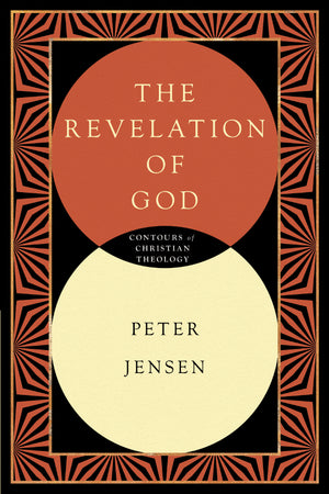 The Revelation of God (Contours of Christian Theology)