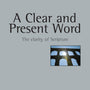 A Clear and Present Word: The Clarity of Scripture, Vol. 21 (New Studies in Biblical Theology)