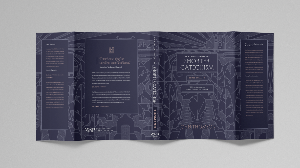 An Explication of the Shorter Catechism