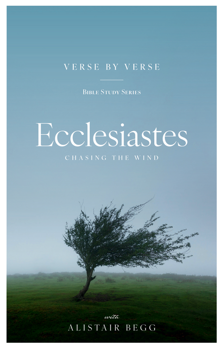 Ecclesiastes: Chasing the Wind - Begg, Alistair - 9781645075783