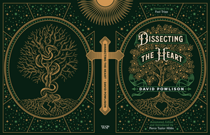 Dissecting the Heart: Secular Psychology, Spiritual Warfare, and True Theology