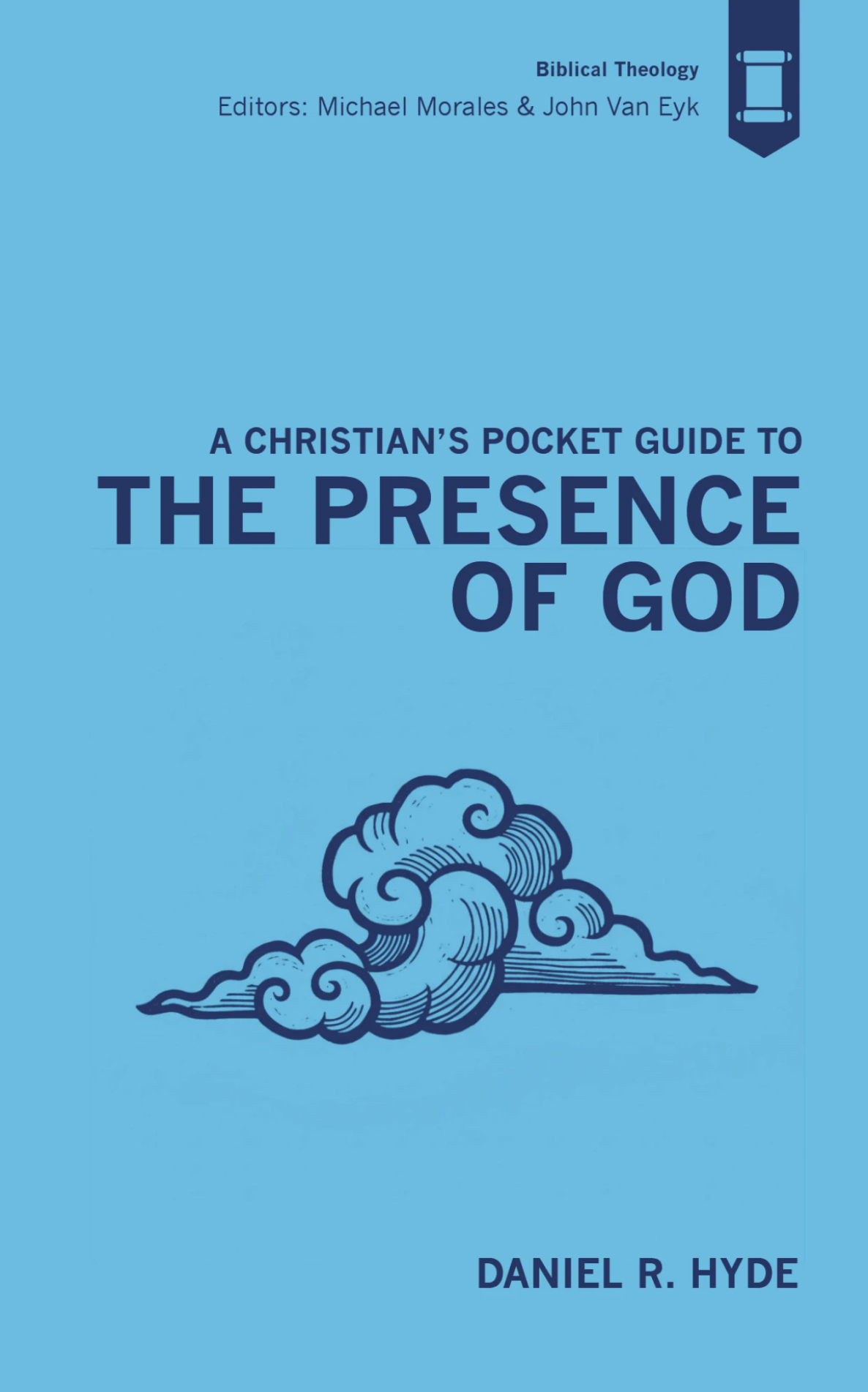 Christian's Pocket Guide to the Presence of God - Hyde, Daniel R - 9781527114258