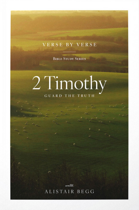 2 Timothy: Guarding the Truth - Begg, Alistair - 9781645075851
