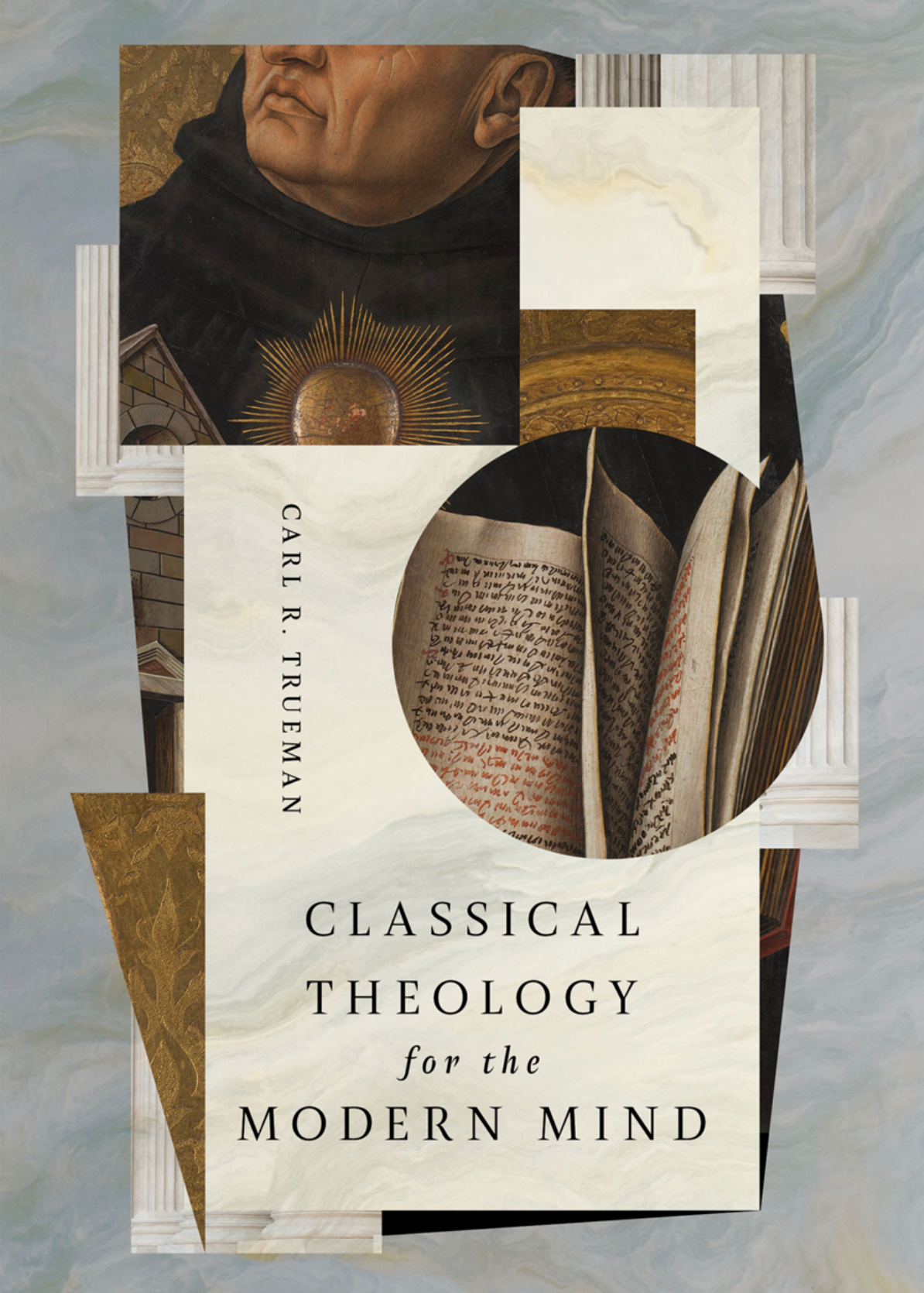 Classical Theology for the Modern Mind - Trueman, Carl R - 9798874906207