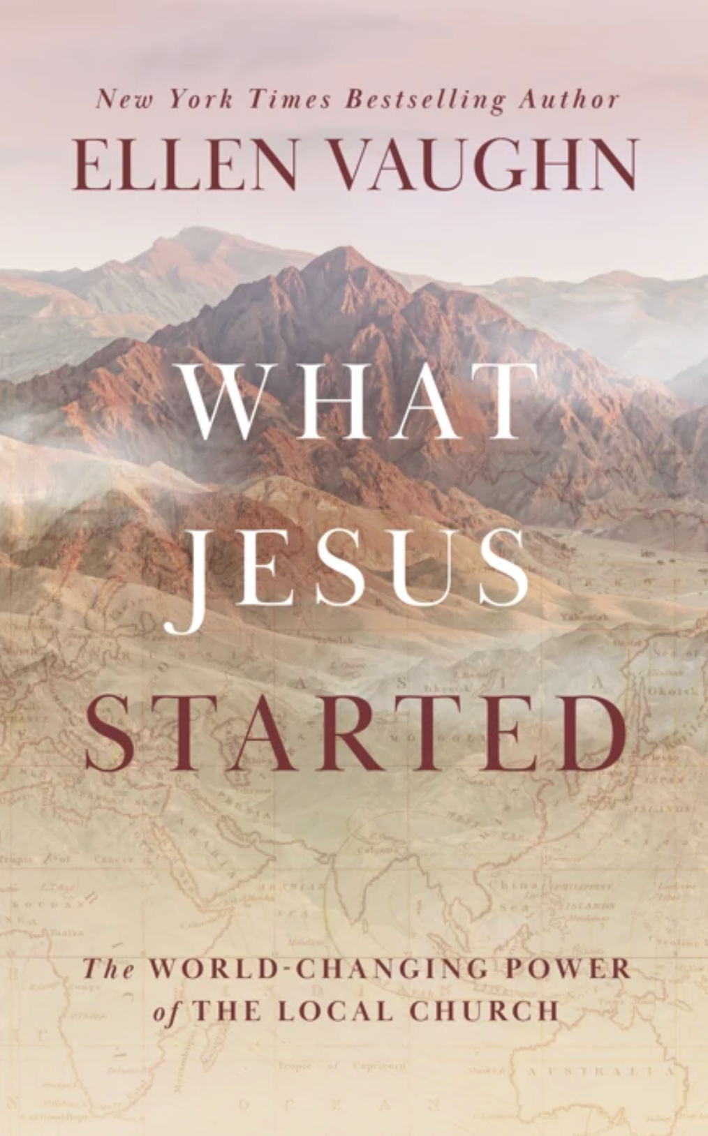 What Jesus Started: The World-Changing Power of the Local Church - Vaughn, Ellen - 9781802544442