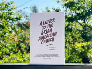 A Letter to the Asian American Church: Embracing the Call