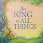 The King Of All Things - Gregorie, Shay - 9781736610633
