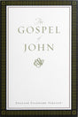 ESV Gospel of John (Paperback, Classic Design) - ESV - 9781433599507
