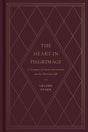 The Heart in Pilgrimage: A Treasury of Classic Devotionals on the Christian Life - Ryken, Leland - 9781433577796