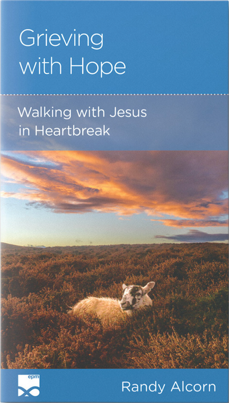 Grieving with Hope: Walking with Jesus in Heartbreak - Alcorn, Randy C - 9781645074489