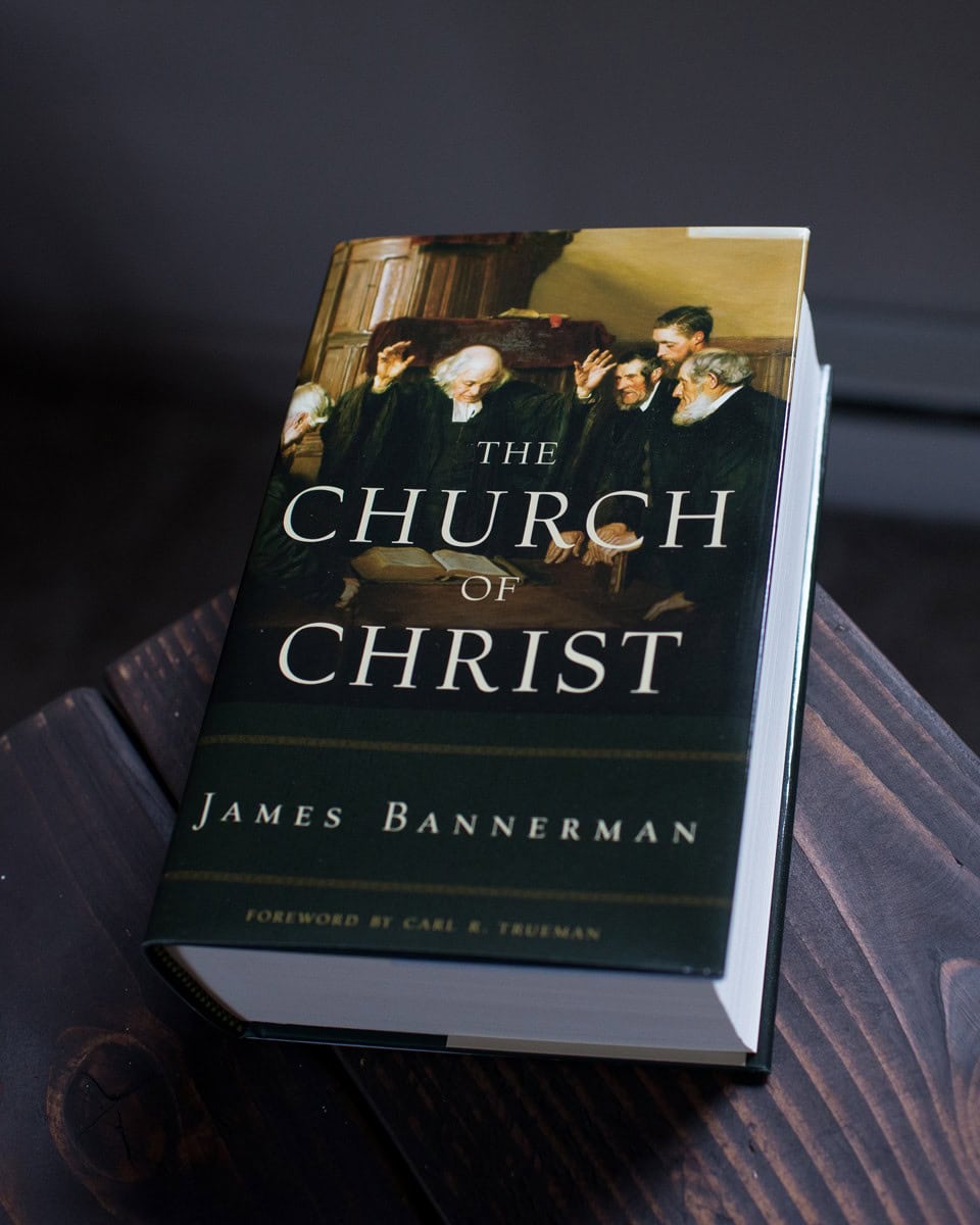 The Church of Christ Bannerman, James 9781848715028 – Westminster