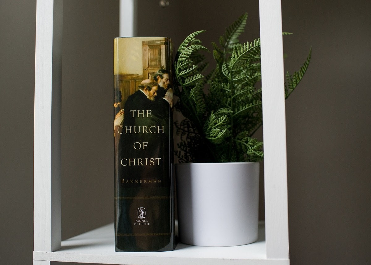 The Church of Christ Bannerman, James 9781848715028 – Westminster