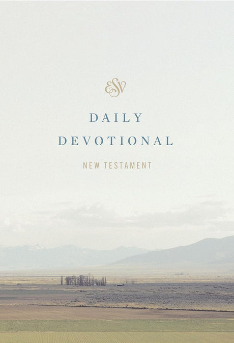 ESV Daily Devotional New Testament: Through the New Testament in a Year - English Standard - 9781433593222