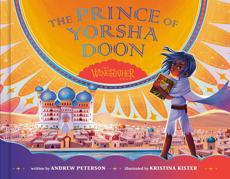 The Prince of Yorsha Doon (Wingfeather Saga) - Peterson, Andrew; Kister, Kristina (illustrator) - 9780593581100