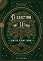 Dissecting the Heart: Secular Psychology, Spiritual Warfare, and True Theology book cover