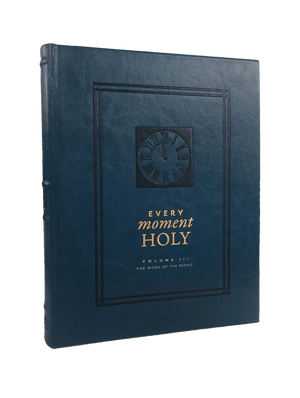 Every Moment Holy, Vol. 3: The Work of the People book cover