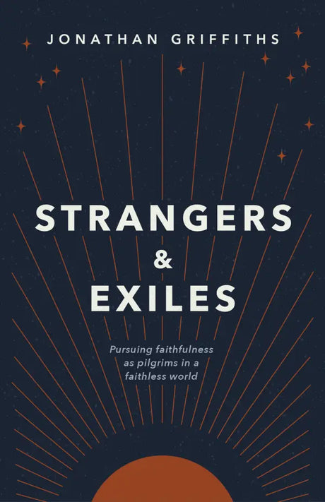 Strangers & Exiles - Griffiths, Jonathan - 9781783974344