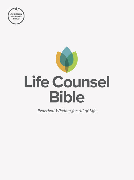 CSB Life Counsel Bible, Hardcover: Practical Wisdom for All of Life - New Growth Press,CSB Bibles - 9781087773131
