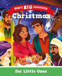 Christmas for Little Ones: God's Big Promises - Laferton, Carl; Davison, Jennifer (Illustrator) - 9781802541021