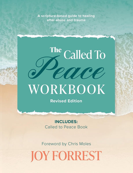Called to Peace Workbook: A Scripture-based Guide to Healing after Abuse and Trauma - Forrest, Joy - 9781948449243