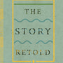 The Story Retold by G.K. Beale and Benjamin Gladd