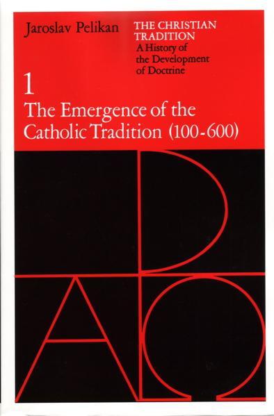 Emergence of the Catholic Tradition: 100-600