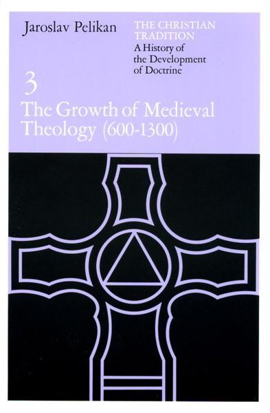 Growth of Medieval Theology: 600-1300