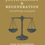 Justification and Regeneration: Practical Writings on Saving Faith - Witherspoon, John - 9781955859004
