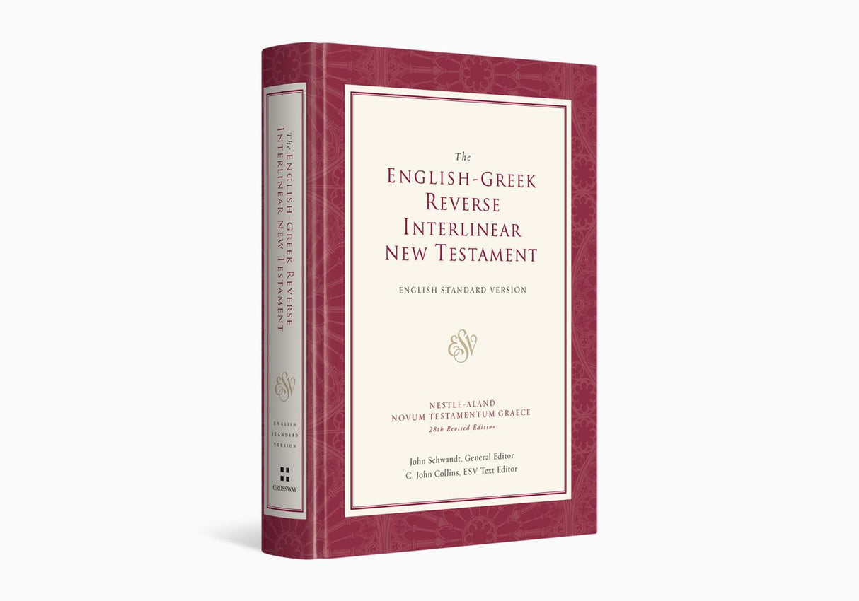 The ESV English-Greek Reverse Interlinear New Testament: English Standard Version