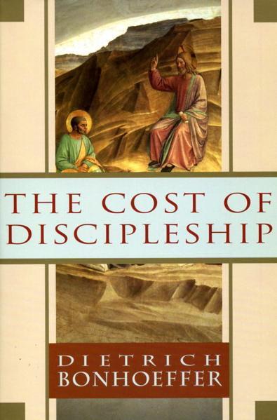 The Cost of Discipleship