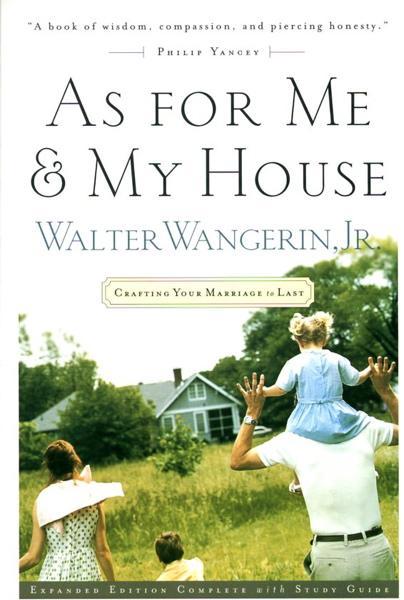 As for Me and My House: Crafting Your Marriage to Last