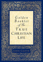 Golden Booklet of the True Christian Life Calvin, John cover image