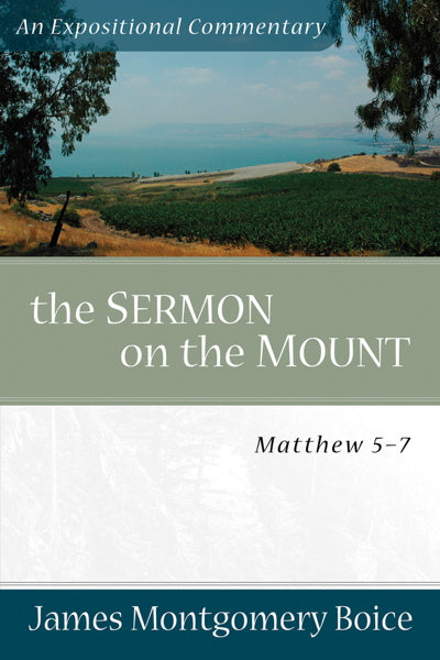 The Sermon on the Mount (Boice Expositional Commentary) Boice, James Montgomery cover image