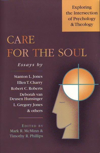Care for the Soul: Exploring the Intersection of Psychology & Theology - McMinn, Mark R.; Phillips, Timothy R, 9780830815531