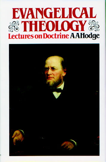 Evangelical Theology: Lectures on Doctrine Hodge, Archibald A. cover image