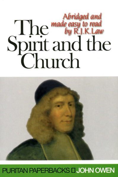 The Spirit and the Church (Puritan Paperbacks) Owen, John cover image
