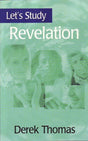 Let's Study Revelation (Let's Study Series) Thomas, Derek cover image