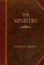 The Ministry: Address to Students of Divinity Brown, Charles cover image