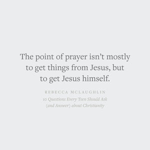 10 Questions Every Teen Should Ask (and Answer) about Christianity