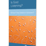 Is God Listening? What if He Doesn't Answer? (Joni and Friends Minibook)