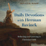 Daily Devotions with Herman Bavinck: Believing and Growing in Christian Faith - McKim, Donald K - 9781629957814