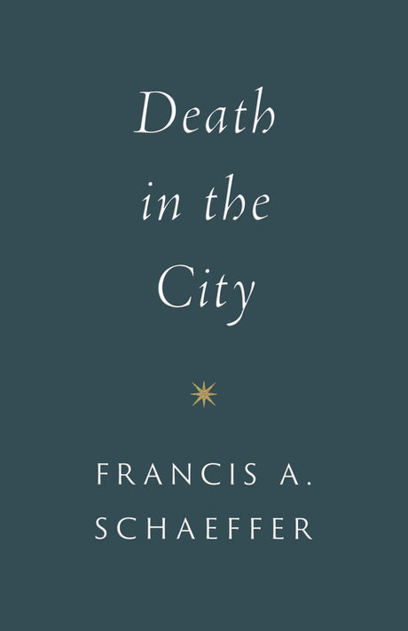 Death in the City - Schaeffer, Francis A - 9781433573071