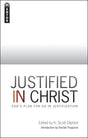 Justified in Christ: God's Plan for Us in Justification Oliphint, K. Scott cover image