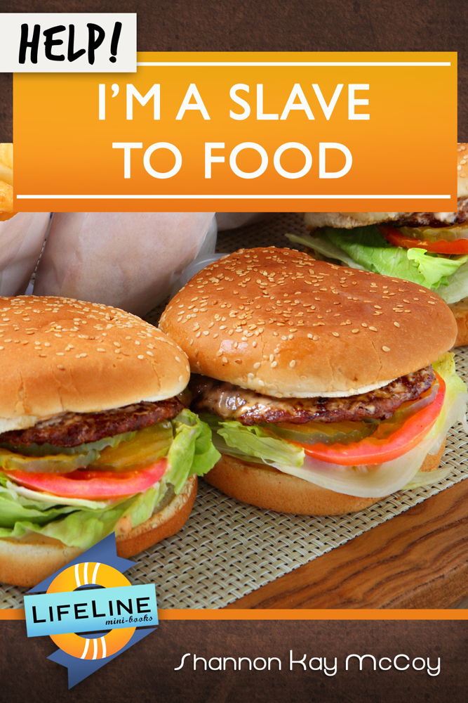 Help! I'm a Slave to Food (LifeLine Mini-Books) - McCoy, Shannon Kay; Tautges, Paul (editor) - 9781633420274