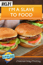 Help! I'm a Slave to Food (LifeLine Mini-Books) - McCoy, Shannon Kay; Tautges, Paul (editor) - 9781633420274
